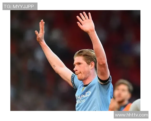 德布劳内领衔曼城攻势足球展现全能中场魅力与战术智慧